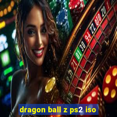 dragon ball z ps2 iso